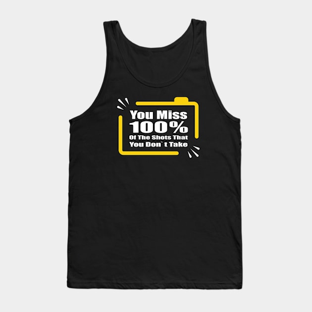 you miss 100% of the shots you dont take Tank Top by Amrshop87